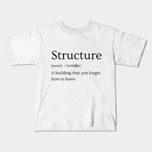 Structure Funny Definition Kids T-Shirt